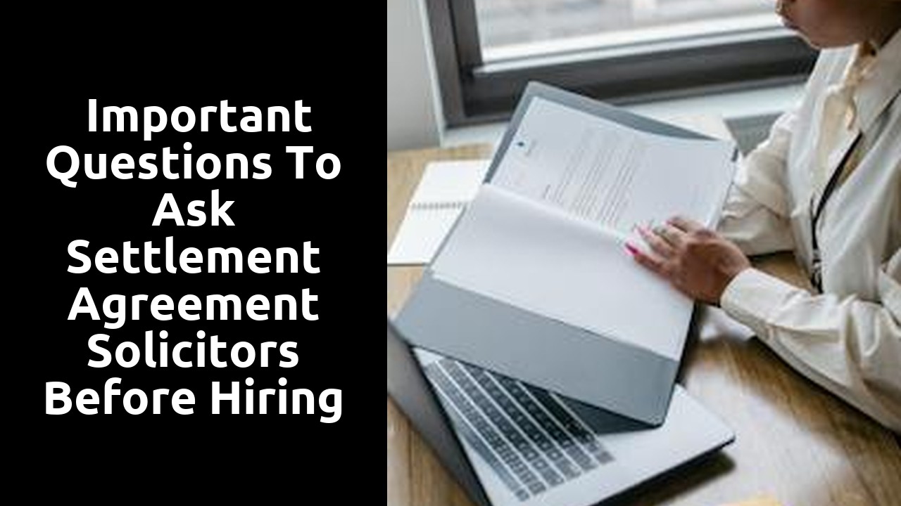  Important questions to ask settlement agreement solicitors before hiring them for unfair dismissal cases